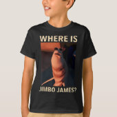 マルカス・ザ・ワーム ジムボ・ジェームズはどこ?面白いミーム Tシャツ (正面)