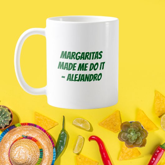 『マルガリータが僕にやらせた』カスタムCinco de Mayo コーヒーマグカップ