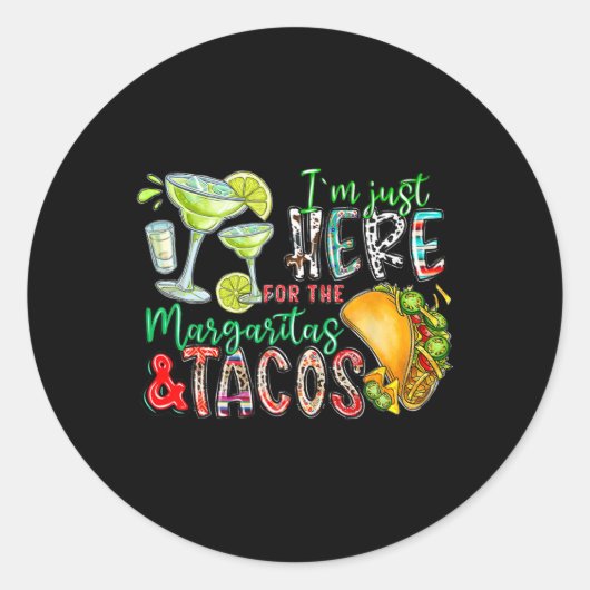 マルガリータとタコスのCinco Dのためにここにいる ラウンドシール (正面)