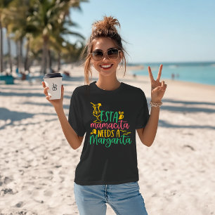 マルガリータ・ユーモア「エスタママチータはマルガリータが必要」 Tシャツ