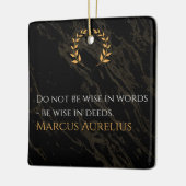 マルクス・アウレリウスの知恵:より大き話な行動 セラミックオーナメント (左)