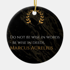 マルクス・アウレリウスの知恵：より大き話な行動 セラミックオーナメント