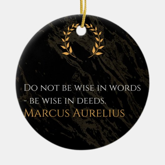 マルクス・アウレリウスの知恵：より大き話な行動 セラミックオーナメント (正面)