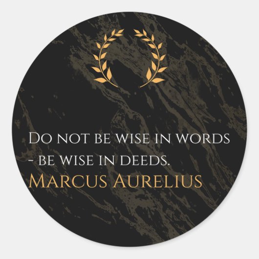 マルクス・アウレリウスの知恵:より大き話な行動 ラウンドシール (正面)