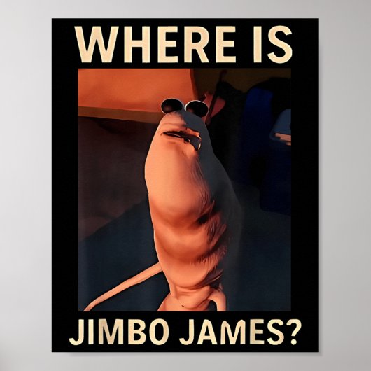 マルクス・ザ・ワーム ジムボ・ジェームズはどこ?面白いミーム ポスター (正面)