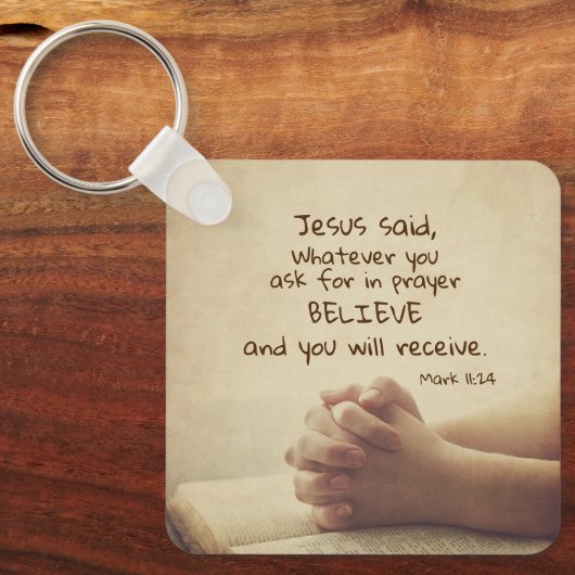 マルコ11:24頼何に対しても祈りの言葉信じで キーホルダー (正面)
