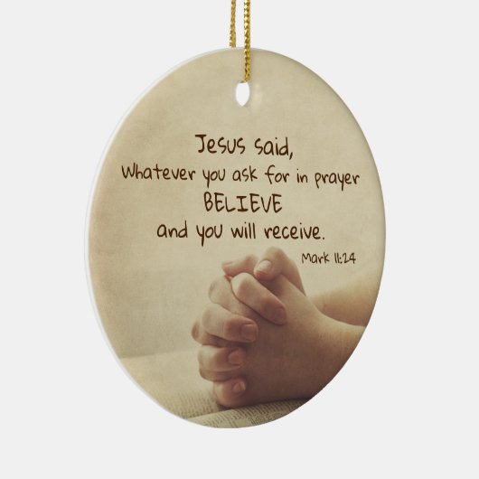 マルコ11:24頼何に対しても祈りの言葉信じで セラミックオーナメント (右)