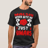 マルシは人間の贈り物を食べない Tシャツ (正面)