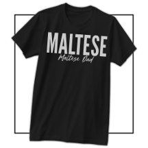 マルチーズの飼い主&愛好家のためのマルチーズお父さんTシャツ
