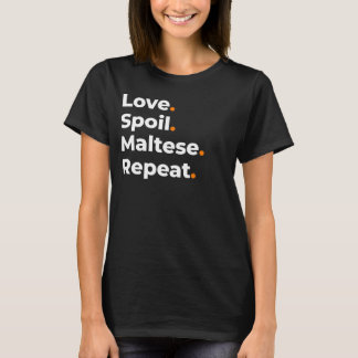 マルチーズ愛を繰り返す Tシャツ