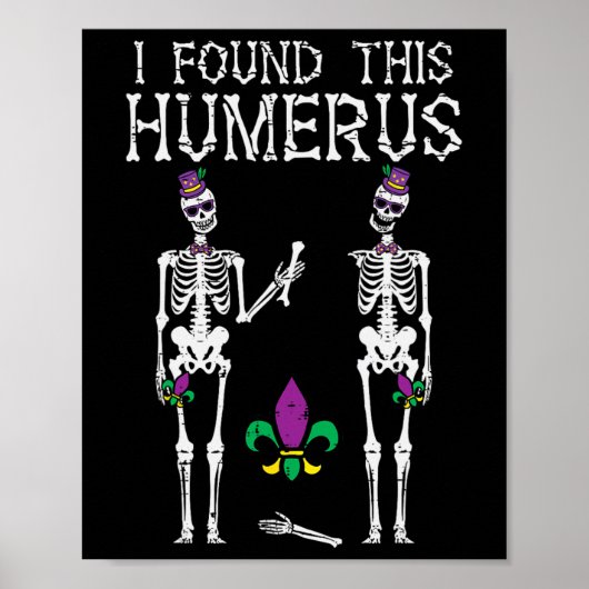 マルディグラがこの上腕骨骨格を見つけたおもしろいナース ポスター (正面)