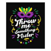 マルディグラが何かおかしな物を投げつける フォトプリント            (正面)