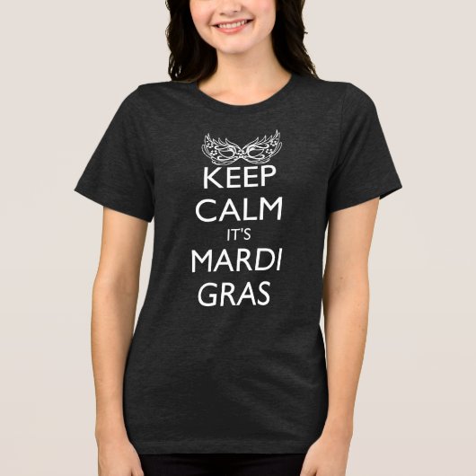 マルディグラの季節に備えて冷静に トライブレンドTシャツ (正面)