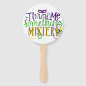 マルディグラ何か、ミスターファン/サインを投げる ハンドファン (正面)