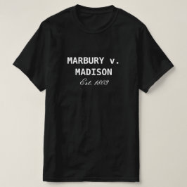 マルバリーV.マディソン・エスト。1803年司法審査 Tシャツ