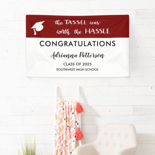 マルーン大学院 | タッセルは面倒を起こす価値があった 横断幕 (インサイチュ)