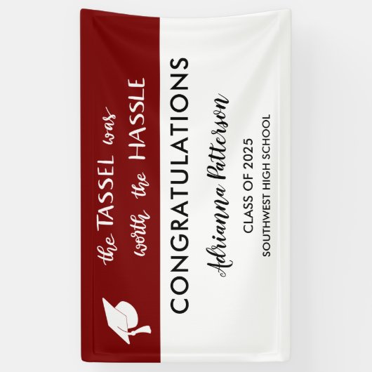 マルーン大学院 | タッセルは面倒を起こす価値があった 横断幕 (縦)