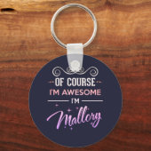 マロリーもちろん私の名素晴らし前だ キーホルダー (正面)