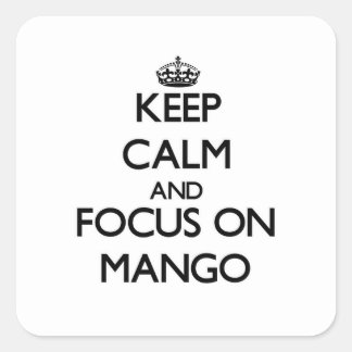 マンゴの平静そして焦点を保って下さい スクエアシール