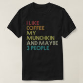 マンチキンキャットオーナーギフトコーヒーオーバー引用文ヴィンテージ Tシャツ (デザイン正面)