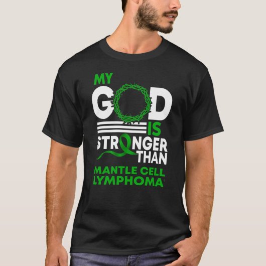 マントル細胞リンパ腫よりも強い私の神 Tシャツ (正面)