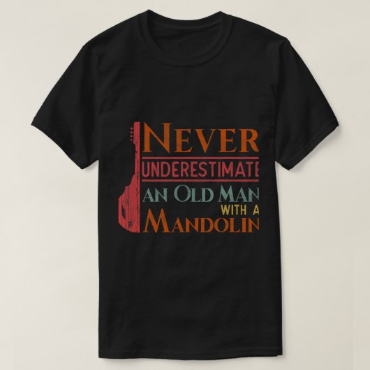 マンドリンの恋人は老人を甘く見ない Tシャツ (デザイン正面)