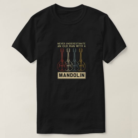 マンドリンを持つ老人を決して過小評価しない Tシャツ (デザイン正面)