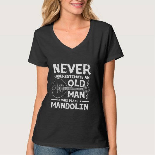 マンドリンを生んだ老人を決して過小評価しな遊いこと Tシャツ (正面)