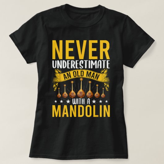 マンドリン恋人と老人を過小評価しない Tシャツ (デザイン正面)