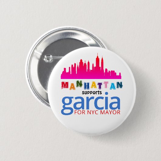 マンハッタンはNYC市長のためにカトリン・ガルシアを支援 缶バッジ (正面&裏面)