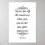 マーク・トウェイン引用文、決してオフに置かない ポスター (正面)