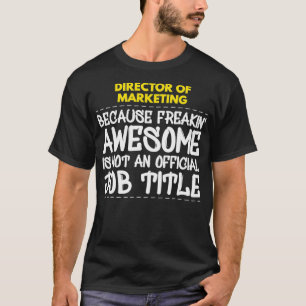 マーケティング担当取締役 すごい仕事だ ! Tシャツ