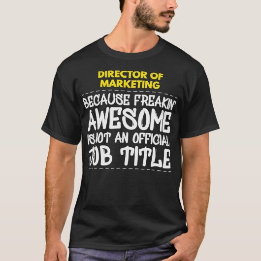 マーケティング担当取締役 すごい仕事だ ! Tシャツ (正面)