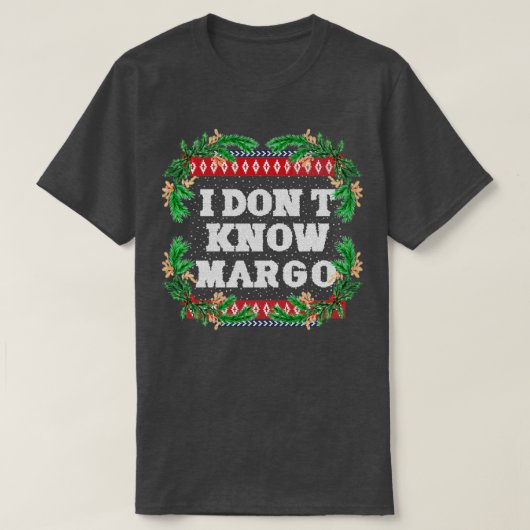 マーゴ1を知らない Tシャツ (デザイン正面)