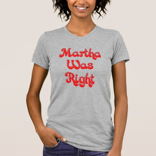 マーサは正しいTシャツだった Tシャツ (正面)