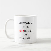 マーチの花嫁に気をおもしろい付け結婚ろ コーヒーマグカップ (左)