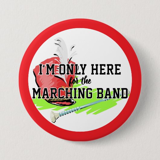 マーチングバンドのレッド・シャコ・メイスのためにここにいる 缶バッジ (正面)