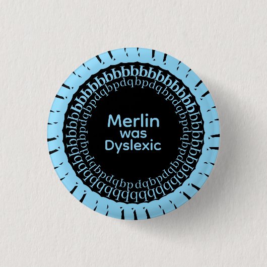 マーリンはディスレクシア Button 缶バッジ (正面)
