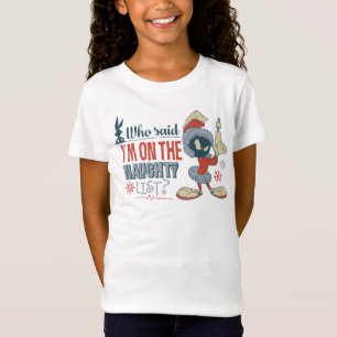 マーヴィン·ザ·マーティアン™-私はリストに載っいけなてるの? Tシャツ