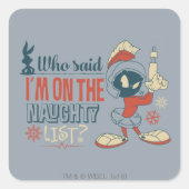 マーヴィン・ザ・火星™ – リストに載いけなってる? スクエアシール (正面)