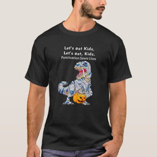 ミイラおもしろいー恐竜の子食べどもの句読点Sa Tシャツ