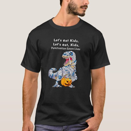 ミイラおもしろいー恐竜の子食べどもの句読点Sa Tシャツ (正面)