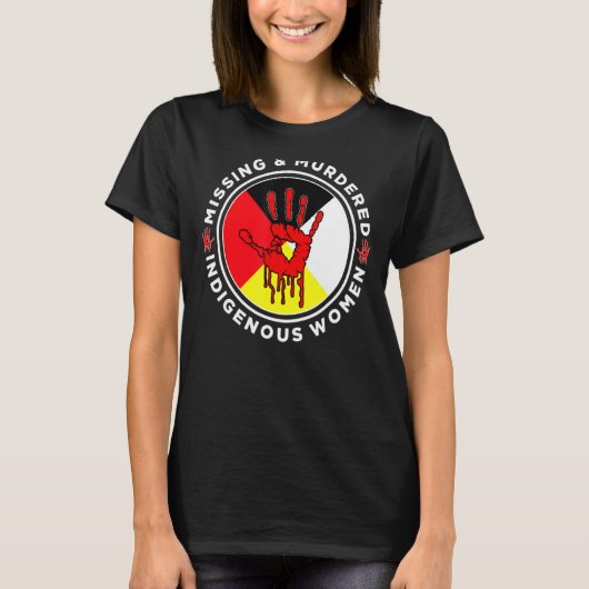 ミウ恋しく思ズ&殺害された先住民の女性医療 Tシャツ (正面)