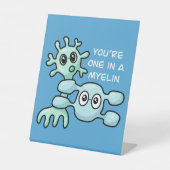 ミエリンにひとつ - 神経科学 台座サイン (正面)