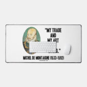 ミシェル・ド・モンテーニュ私の貿易と私の芸術は生きている デスクマット (キーボード&マウス)