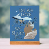 ミシガンを愛してる?我々は上陸する!カスタマイズ アクリルサイン (ニュートラル)