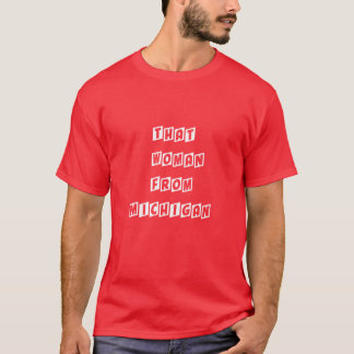ミシガン出身のあの女 10 Tシャツ