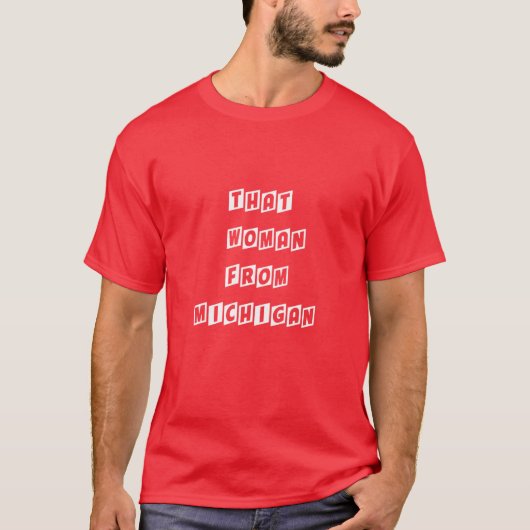 ミシガン出身のあの女 10 Tシャツ (正面)