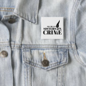 ミシガン姉妹の犯罪ボタン 缶バッジ (インサイチュ)