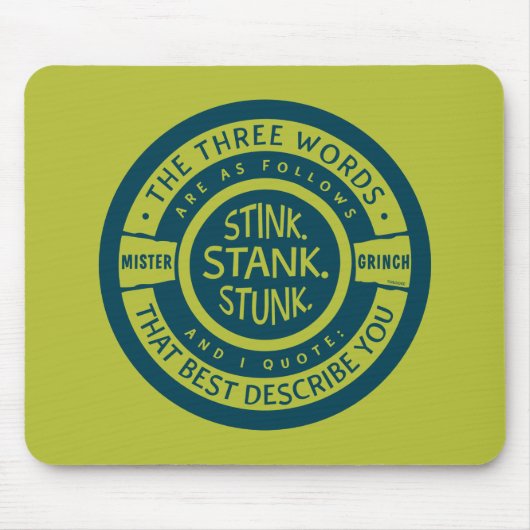 ミスターグインチ | Stink Stank Stunk引用文 マウスパッド (正面)
